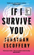 If I Survive You | Jonathan Escoffery | 