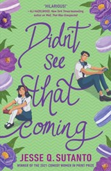DIDN'T SEE THAT COMING | Jesse Sutanto | 9780008501495