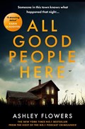 All Good People Here | Ashley Flowers | 