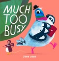 Much Too Busy | John Bond | 