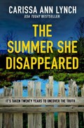 The Summer She Disappeared | Carissa Ann Lynch | 
