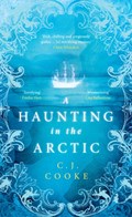 A Haunting in the Arctic | C.J. Cooke | 