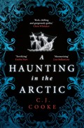 A Haunting in the Arctic | C.J. Cooke | 