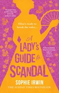 A Lady's Guide to Scandal | Sophie Irwin | 