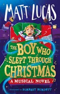 The Boy Who Slept Through Christmas | Matt Lucas | 