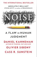 Noise | Kahneman, Daniel ; Sibony, Olivier ; Sunstein, Cass R. | 