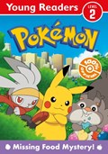 Pokemon Young Readers: Missing Food Mystery | Pokemon | 