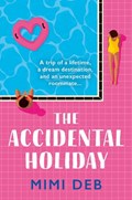 The Accidental Holiday | Mimi Deb | 