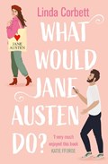 What Would Jane Austen Do? | Linda Corbett | 