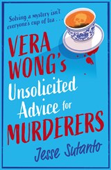 Vera wong's unsolicited advice for murderers | Jesse Sutanto | 9780008558734