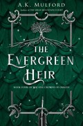 The Evergreen Heir | A.K. Mulford | 
