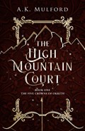The High Mountain Court | A.K. Mulford | 