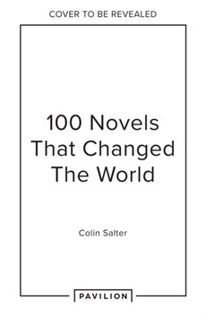100 Novels That Changed the World