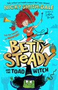 Betty Steady and the Toad Witch | Nicky Smith-Dale | 