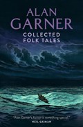 Collected Folk Tales | Alan Garner | 