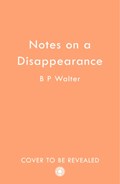 Notes on a Murder | B P Walter | 