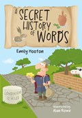 A Secret History of Words | Emily Hooton | 