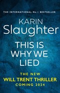 This is Why We Lied | Karin Slaughter | 