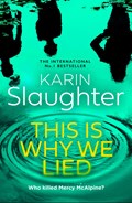 The This is Why We Lied | Karin Slaughter | 
