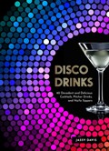 Disco Drinks | Jassy Davis | 