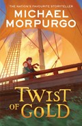Twist of Gold | Michael Morpurgo | 