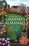 Gardener’s Almanac 2025 | Greg Loades ; National Trust Books | 