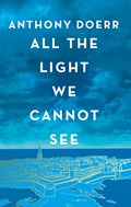 All the Light We Cannot See | Anthony Doerr | 