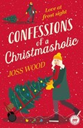 Confessions of a Christmasholic | Joss Wood | 