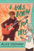 I Was Born for This | Alice Oseman | 
