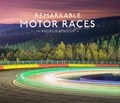 Remarkable Motor Races | Andrew Benson | 