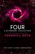 Four: A Divergent Collection | Veronica Roth | 