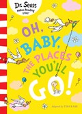 Oh, Baby, The Places You'll Go! | Dr. Seuss | 