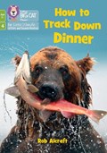 How to Track Down Dinner | Rob Alcraft | 