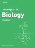 Cambridge IGCSE™ Biology Workbook | Mike Smith ; Heidi Foxford | 