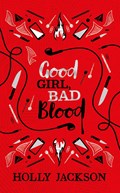 Good Girl, Bad Blood Collector's Edition | Holly Jackson | 