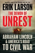 The Demon of Unrest | Erik Larson | 