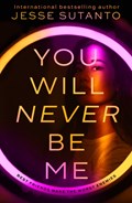 You Will Never Be Me | Jesse Sutanto | 