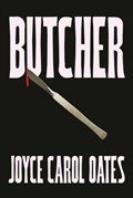 Butcher | Joyce Carol Oates | 