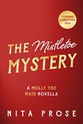 The Mistletoe Mystery | Nita Prose | 