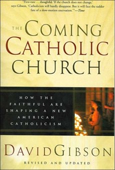 The Coming Catholic Church