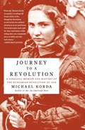 Journey to a Revolution | Michael Korda | 