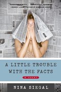 A Little Trouble with the Facts | Nina Siegal | 