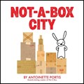 Not-a-Box City | Antoinette Portis | 