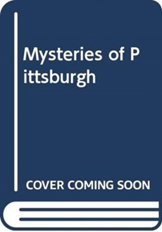 Mysteries of Pittsburgh