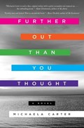 Further Out Than You Thought | Michaela Carter | 