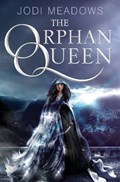 The Orphan Queen | Jodi Meadows | 