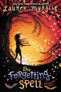 The Forgetting Spell | Lauren Myracle | 