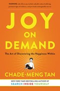 Joy on Demand | Chade-Meng Tan | 