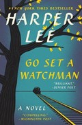 Go Set a Watchman | Harper Lee | 