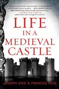 Life in a Medieval Castle | Joseph Gies ; Frances Gies | 